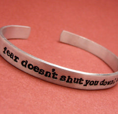 Divergent Inspired - fear doesn't shut you down; it wakes you up - A Hand Stamped Bracelet in Aluminum, or Sterling Silver