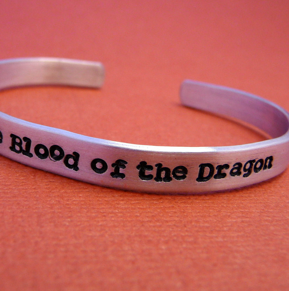 Game of Thrones Inspired - I Am The Blood Of The Dragon - A Hand Stamped Bracelet in Aluminum or Sterling Silver