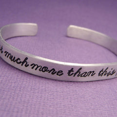 Beauty & The Beast Inspired - I Want Much More Than This Provincial Life - A Hand Stamped Bracelet in Aluminum or Sterling Silver