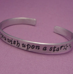 Disney Inspired - When You Wish Upon A Star - A Hand Stamped Bracelet in Aluminum or Sterling Silver