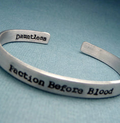 Divergent Inspired - Faction Before Blood - A Double Sided Hand Stamped Bracelet in Aluminum or Sterling Silver