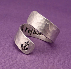 Hidden Message - I Refuse To Sink - A Hand Stamped Aluminum Wrap Ring