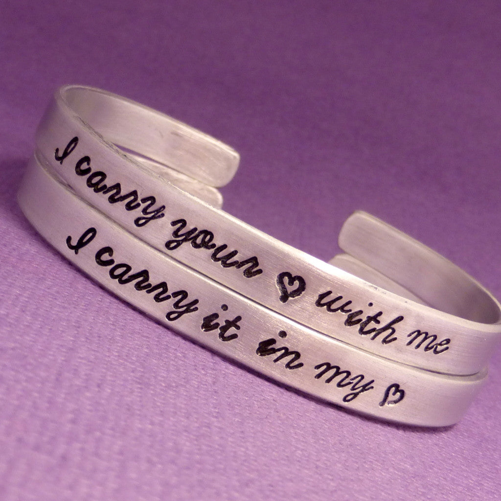 I carry your heart & I carry it in my heart - A Set of 2 Hand Stamped Bracelets in Aluminum or Sterling Silver