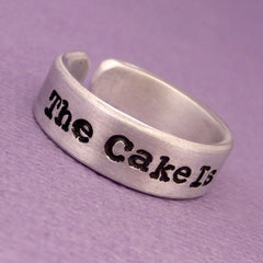 Portal Inspired - The Cake Is A Lie - A Hand Stamped Aluminum Ring