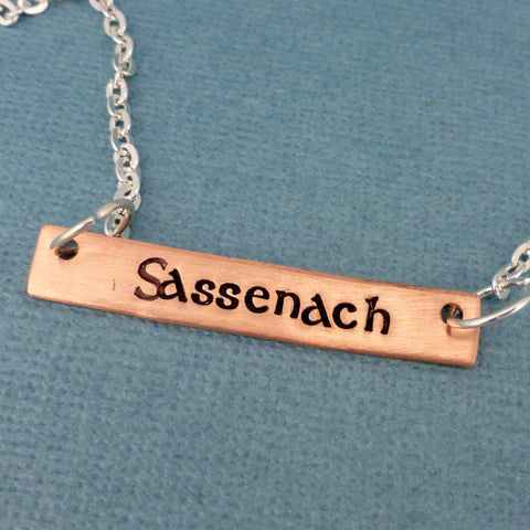 Outlander Inspired - Sassenach - A Hand Stamped Necklace in Aluminum, Copper, or Brass