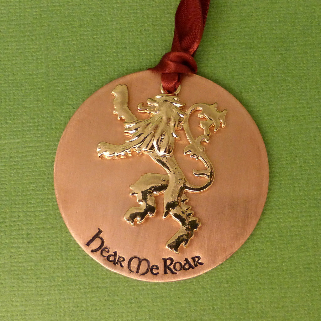 Game of Thrones Inspired - Hear Me Roar - A Hand Stamped Ornament
