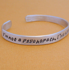 Sherlock Inspired - I'm Not a Psychopath, I'm a High-Functioning Sociopath - A Hand Stamped Bracelet in Aluminum or Sterling Silver