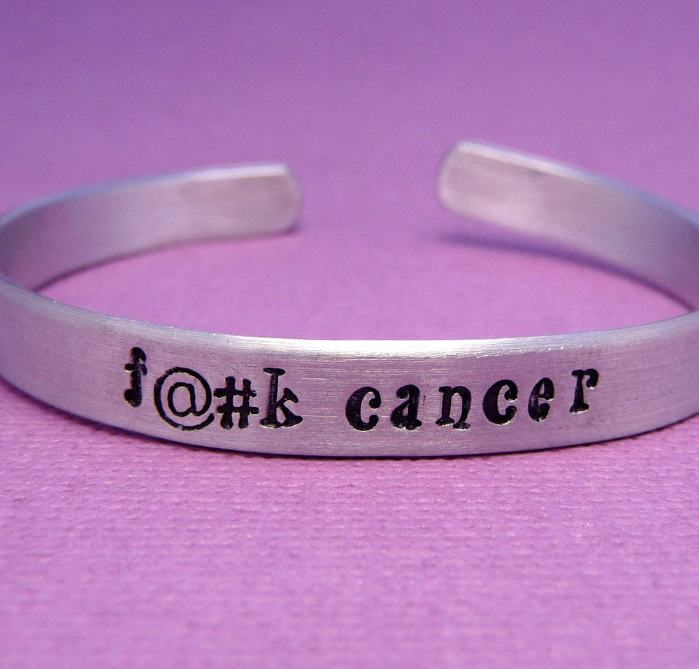 Charity Series - F..k Cancer  A Hand Stamped Bracelet in Aluminum or Sterling Silver