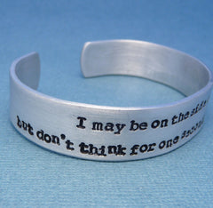 Sherlock Inspired - I May Be On The Side Of The Angels... - A Hand Stamped Aluminum Bracelet