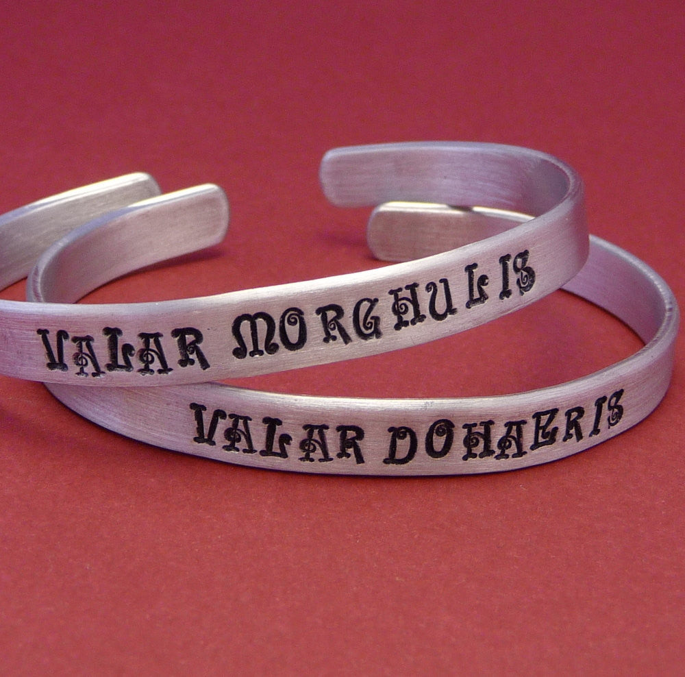 Game of Thrones Inspired - Valar Morghulis and Valar Dohaeris - A Pair of Hand Stamped Bracelets in Aluminum or Sterling Silver