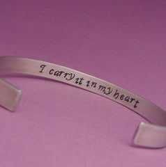 I Carry Your Heart With Me (I Carry It In My Heart) - A Double Sided Hand Stamped Aluminum Bracelet