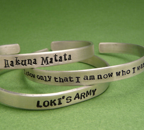 For larger wrists - your choice of a 7" or 8" Long Custom Hand Stamped on ONE SIDE 1/4 inch Aluminum Cuff Bracelet