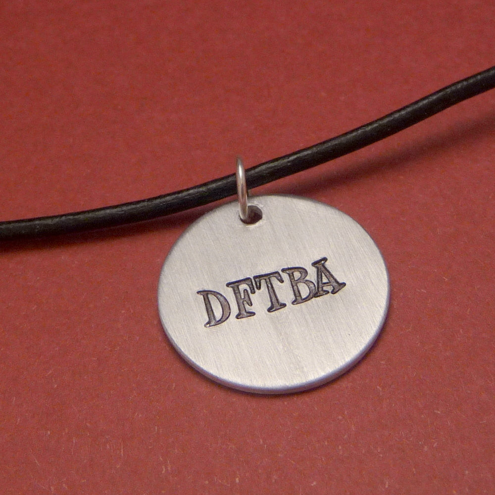 Nerdfighters - DFTBA - A Hand Stamped Aluminum Necklace