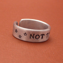 Game of Thrones Inspired - Not Today  - A Hand Stamped Aluminum Ring