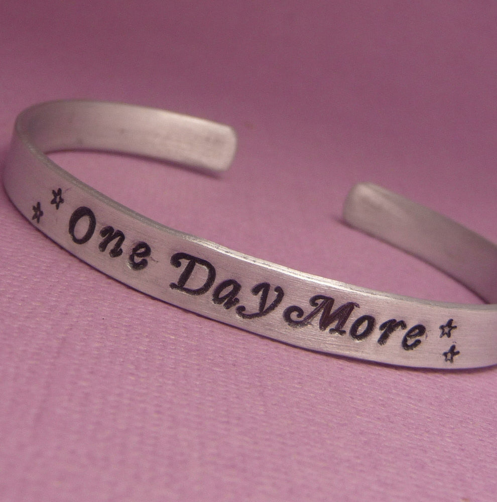 Les Miserables Inspired - One Day More - A Hand Stamped Bracelet in Aluminum or Sterling Silver