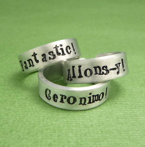 Doctor Who Inspired - CHOOSE ONE - Fantastic, Allonsy, or Geronimo - A Hand Stamped Aluminum Ring