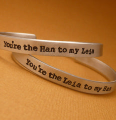 Star Wars Inspired - You're the Han to my Leia & You're the Leia to my Han - A Pair of Hand Stamped Bracelets in Aluminum or Sterling Silver