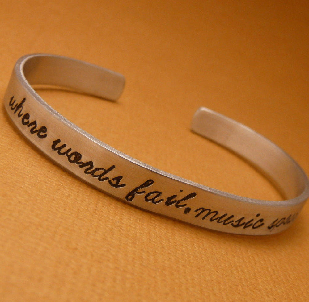 Hans Christian Anderson Inspired - Where Words Fail, Music Speaks Hand Stamped Bracelet in Aluminum or Sterling Silver