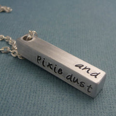 Peter Pan Inspired - Faith, Trust and Pixie Dust - A Hand Stamped Aluminum Bar Necklace