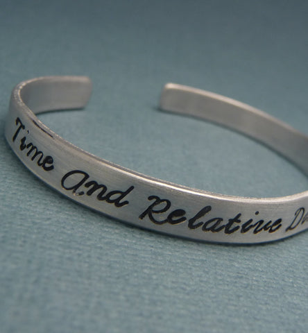 Doctor Who Inspired - Time And Relative Dimensions In Space - A Hand Stamped Bracelet in Aluminum or Sterling Silver