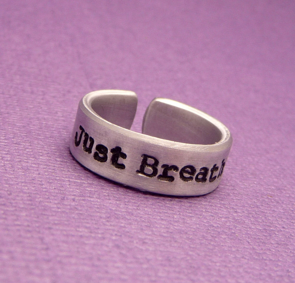 Just Breathe -  A Hand Stamped Aluminum Ring