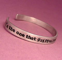Supernatural Inspired - I'm the one that gripped you tight and raised you from Perdition - A Hand Stamped Bracelet in Aluminum or Sterling Silver