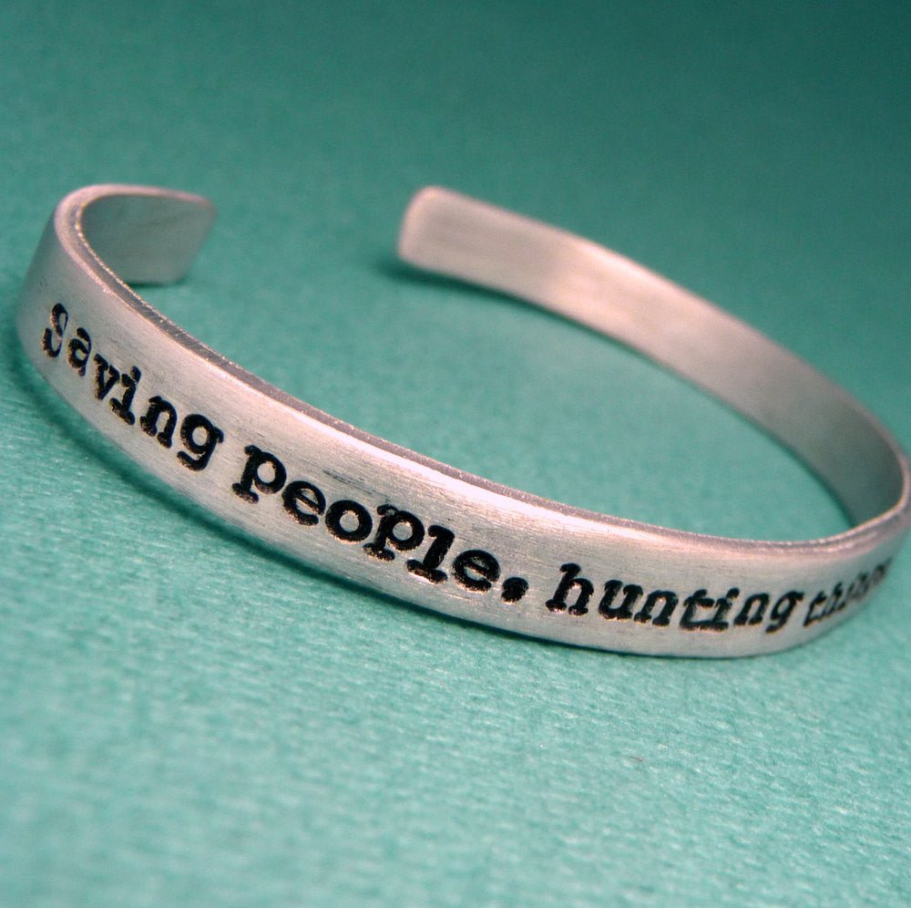 Supernatural Inspired - Saving People, Hunting Things. The Family Business. - A Hand Stamped Bracelet in Aluminum or Sterling Silver