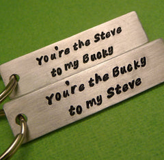 Captain America Inspired - Steve to my Bucky & Bucky to my Steve - A Set of 2 Hand Stamped Keychains in Aluminum or Copper